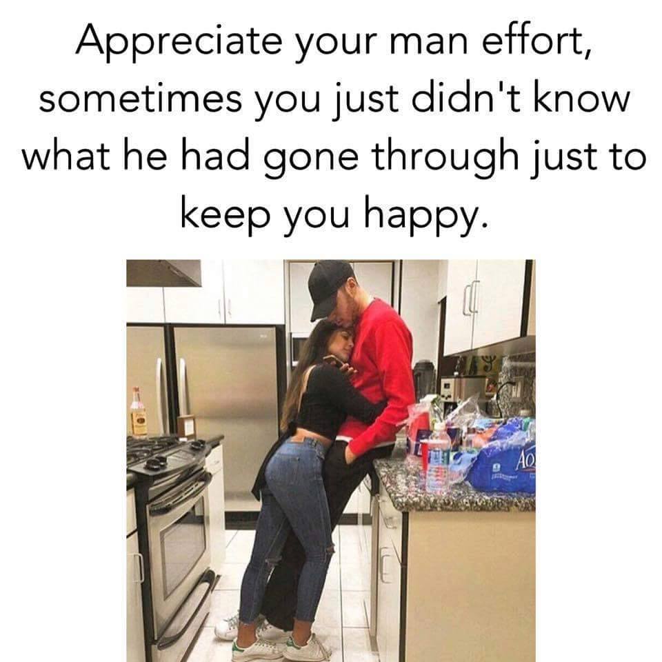 45 Appreciate your man s